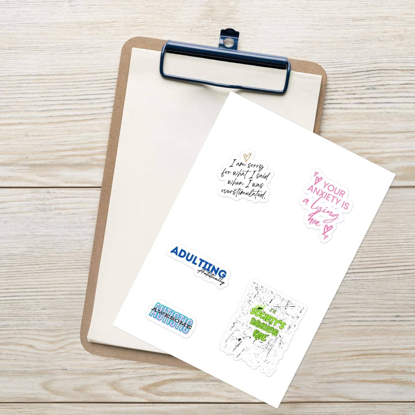 Sticker sheet- apology overstimulated, society's broken rule, anxiety lies, autistic awesome