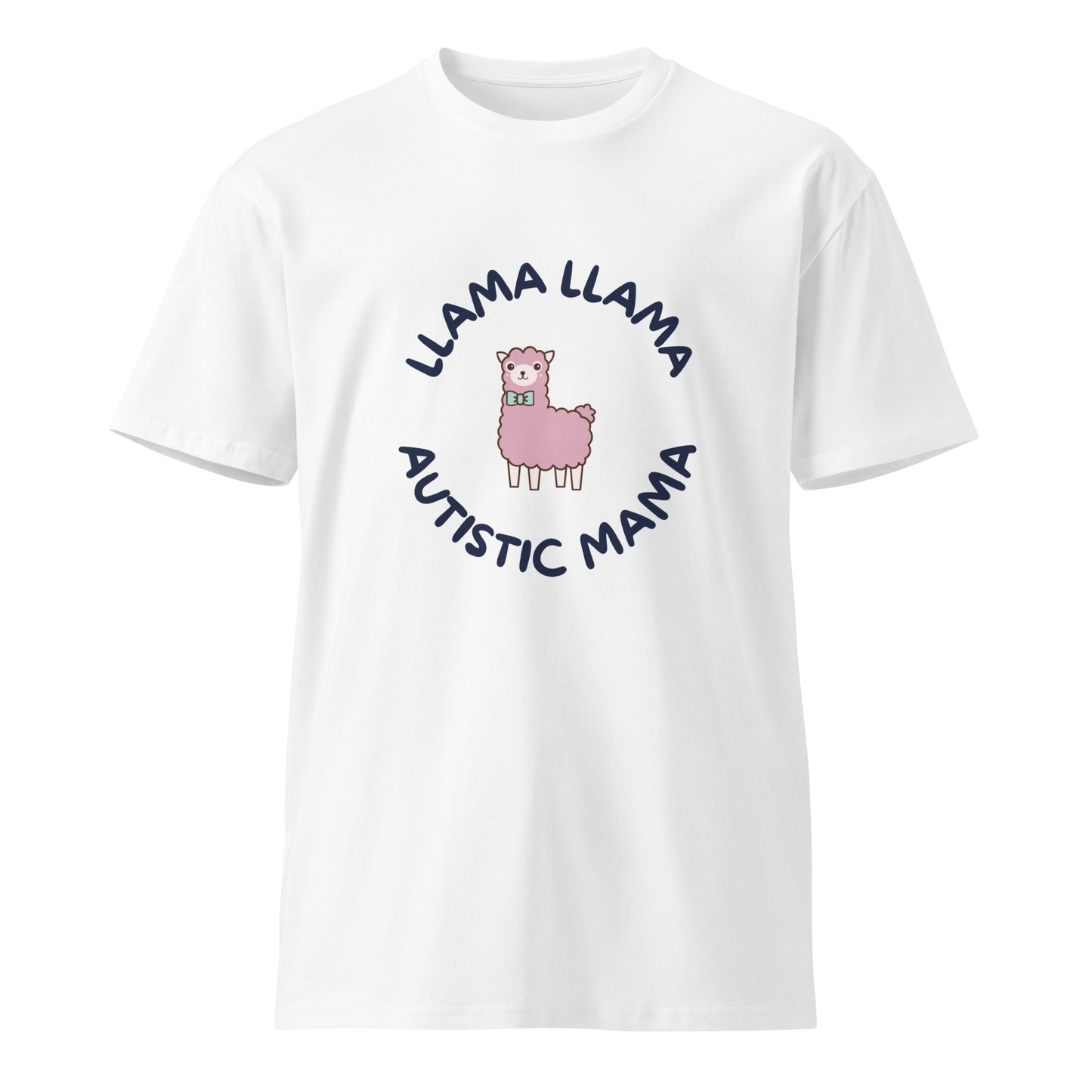 Llama Llama Autistic Mama premium t-shirt